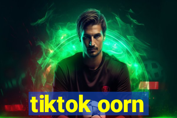 tiktok oorn